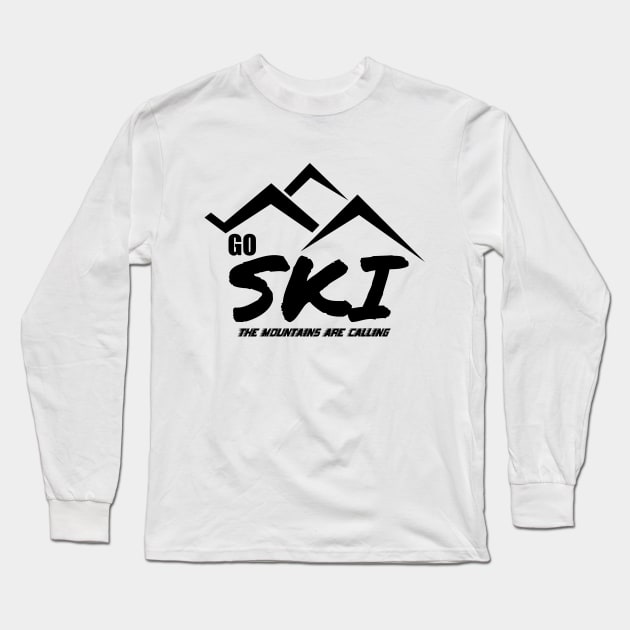 Go Ski The Mountains Are Calling Skiing Lover Long Sleeve T-Shirt by ChrisWilson